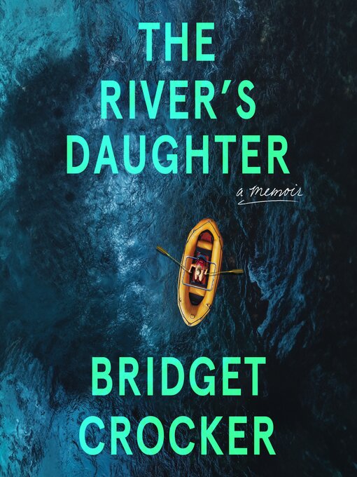 Title details for The River's Daughter by Bridget Crocker - Available